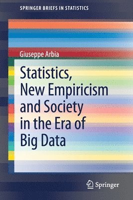 Statistics, New Empiricism and Society in the Era of Big Data 1