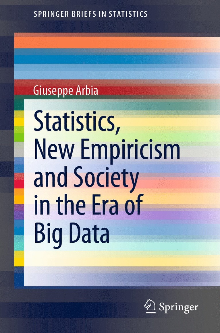 Statistics, New Empiricism and Society in the Era of Big Data 1