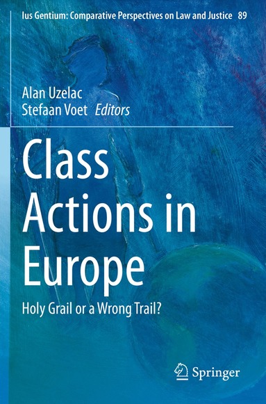 Alan Uzelac, Stefaan Voet - Class Actions in Europe, Häftad