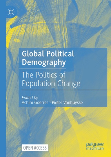 Achim Goerres, Pieter Vanhuysse - Global Political Demography, Häftad