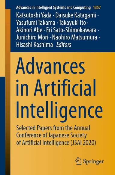 Katsutoshi Yada, Daisuke Katagami, Yasufumi Takama, Takayuki Ito, Akinori Abe, Eri Sato-Shimokawara, Junichiro Mori, Naohiro Matsumura, Hisashi Kashima - Advances in Artificial Intelligence, Häftad