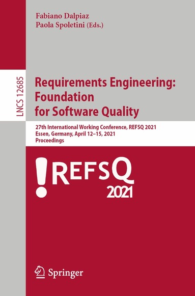Fabiano Dalpiaz, Paola Spoletini - Requirements Engineering: Foundation for Software Quality, Häftad