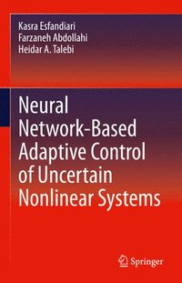 bokomslag Neural Network-Based Adaptive Control of Uncertain Nonlinear Systems