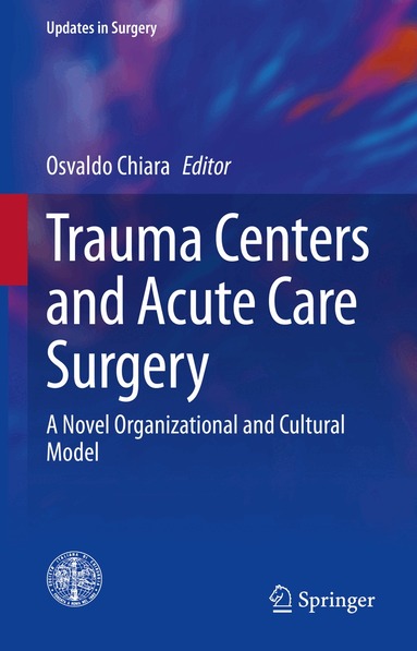 Osvaldo Chiara - Trauma Centers and Acute Care Surgery, Häftad