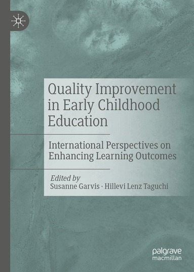 Susanne Garvis, Hillevi Lenz Taguchi - Quality Improvement in Early Childhood Education, Inbunden