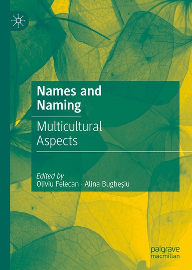 Oliviu Felecan, Alina Bugheșiu - Names and Naming, Inbunden