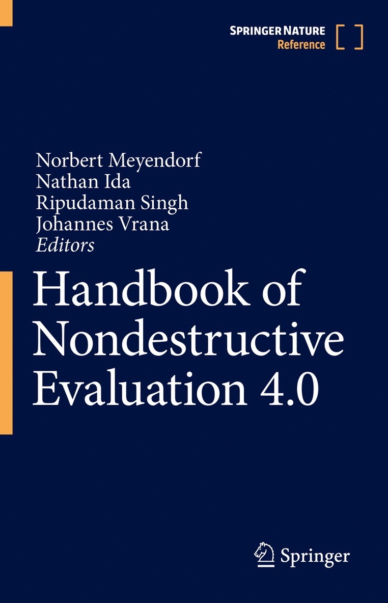Norbert Meyendorf, Nathan Ida, Ripudaman Singh, Johannes Vrana - Handbook of Nondestructive Evaluation 4.0, Inbunden