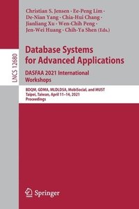 bokomslag Database Systems for Advanced Applications. DASFAA 2021 International Workshops