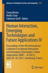 bokomslag Human Interaction, Emerging Technologies and Future Applications IV