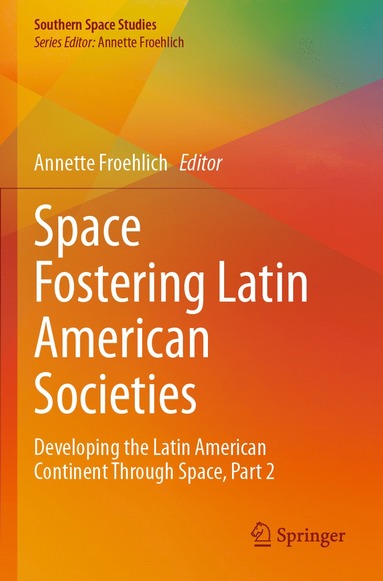 bokomslag Space Fostering Latin American Societies