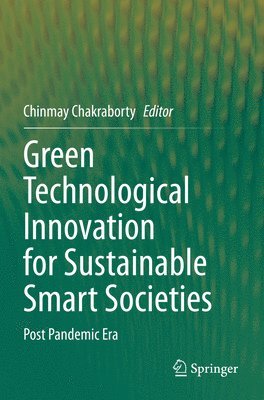 Green Technological Innovation for Sustainable Smart Societies 1