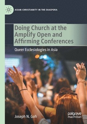 bokomslag Doing Church at the Amplify Open and Affirming Conferences