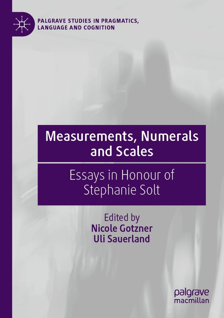 Nicole Gotzner, Uli Sauerland - Measurements, Numerals and Scales, Häftad