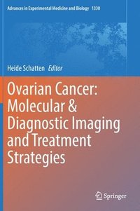 bokomslag Ovarian Cancer: Molecular & Diagnostic Imaging and Treatment Strategies