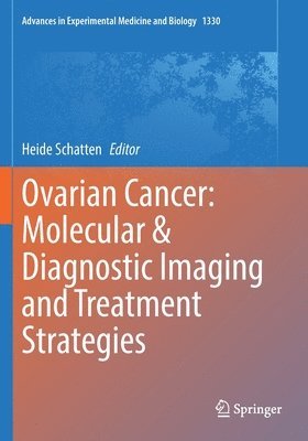 bokomslag Ovarian Cancer: Molecular & Diagnostic Imaging and Treatment Strategies