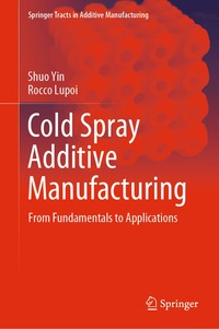 bokomslag Cold Spray Additive Manufacturing