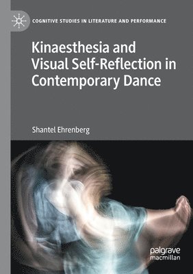 bokomslag Kinaesthesia and Visual Self-Reflection in Contemporary Dance