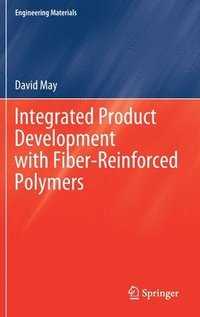 bokomslag Integrated Product Development with Fiber-Reinforced Polymers