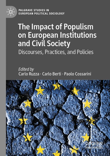 Carlo Ruzza, Carlo Berti, Paolo Cossarini - Impact of Populism on European Institutions and Civil Society, Häftad