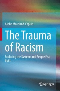bokomslag The Trauma of Racism