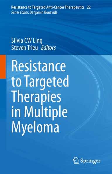 Silvia CW Ling, Steven Trieu - Resistance to Targeted Therapies in Multiple Myeloma, Inbunden