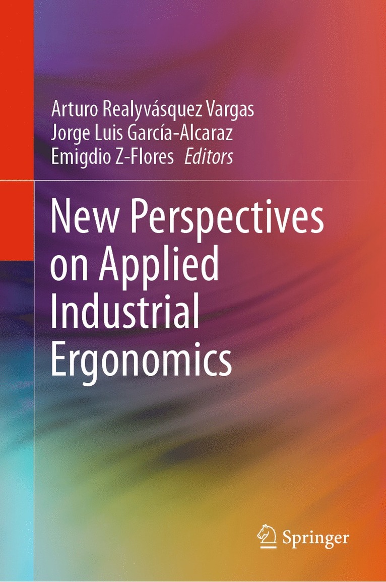 Arturo Realyvásquez Vargas, Jorge Luis García-Alcaraz, Emigdio Z-Flores, Arturo Realyvasquez Vargas, Jorge Luis Garcia-Alcaraz - New Perspectives on Applied Industrial Ergonomics, Inbunden