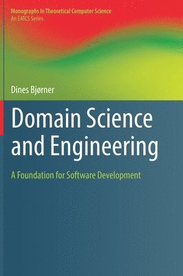 Dines Bjørner - Domain Science and Engineering, Inbunden