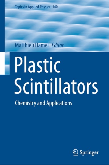 Matthieu Hamel - Plastic Scintillators, Inbunden
