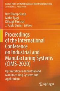 bokomslag Proceedings of the International Conference on Industrial and Manufacturing Systems (CIMS-2020)