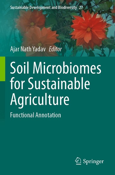 Ajar Nath Yadav - Soil Microbiomes for Sustainable Agriculture, Häftad