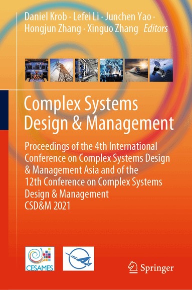 Daniel Krob, Lefei Li, Junchen Yao, Hongjun Zhang, Xinguo Zhang - Complex Systems Design & Management, Inbunden