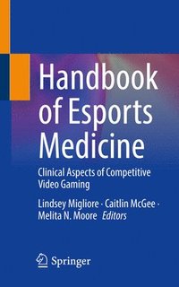 bokomslag Handbook of Esports Medicine