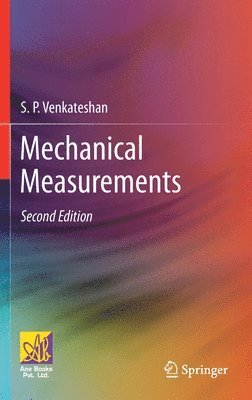 S.P. Venkateshan, S. P. Venkateshan - Mechanical Measurements, Inbunden