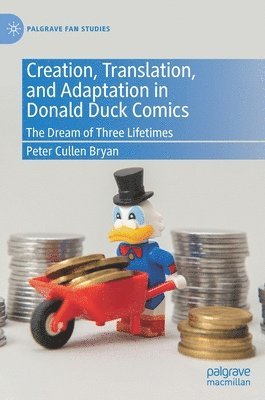 Creation, Translation, and Adaptation in Donald Duck Comics
