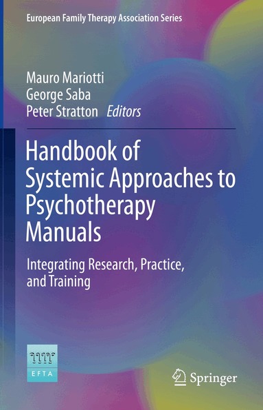 Mauro Mariotti, George Saba, Peter Stratton - Handbook of Systemic Approaches to Psychotherapy Manuals, Inbunden