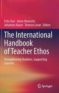 bokomslag The International Handbook of Teacher Ethos