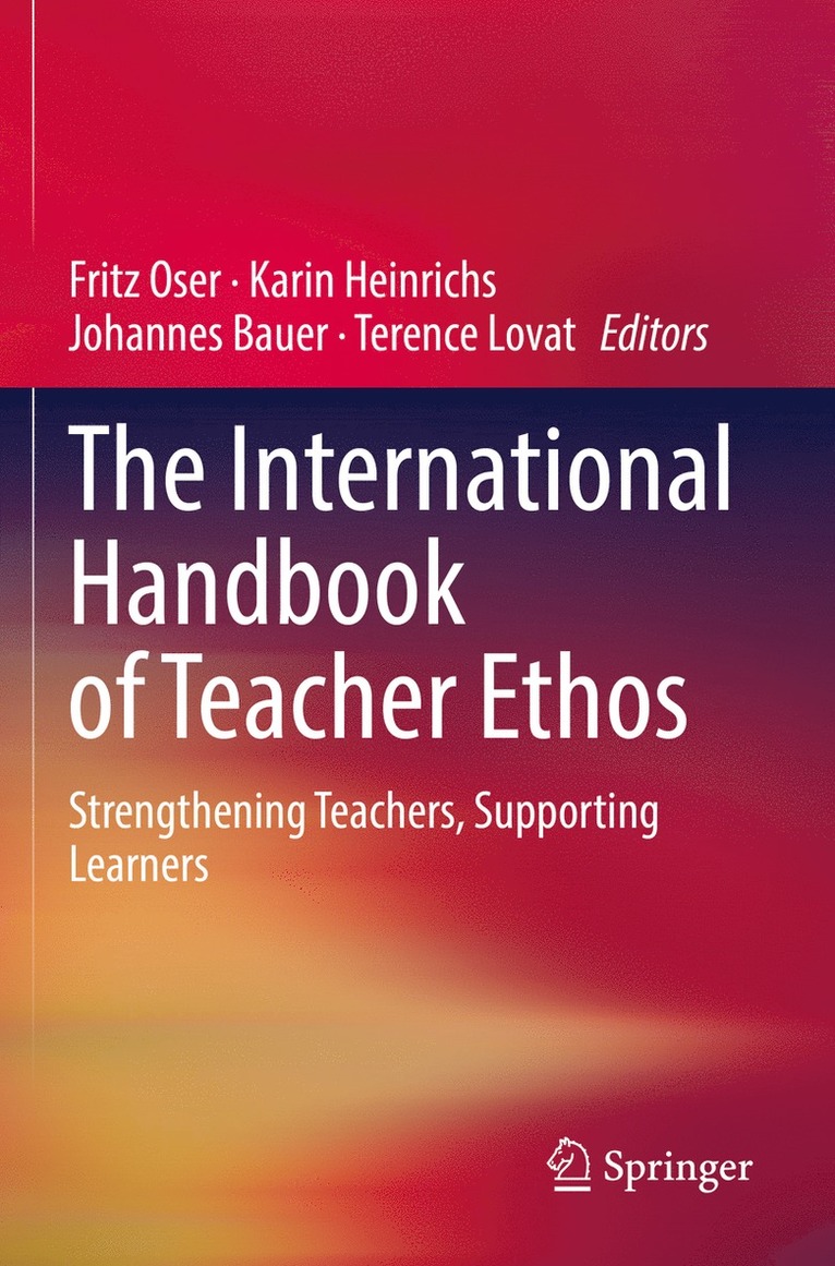 The International Handbook of Teacher Ethos 1