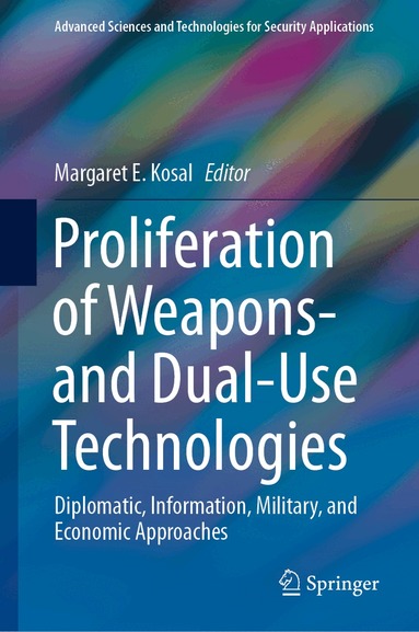 Margaret E. Kosal - Proliferation of Weapons- and Dual-Use Technologies, Inbunden