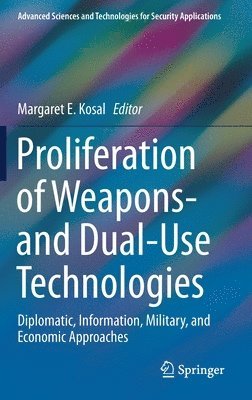 bokomslag Proliferation of Weapons- and Dual-Use Technologies