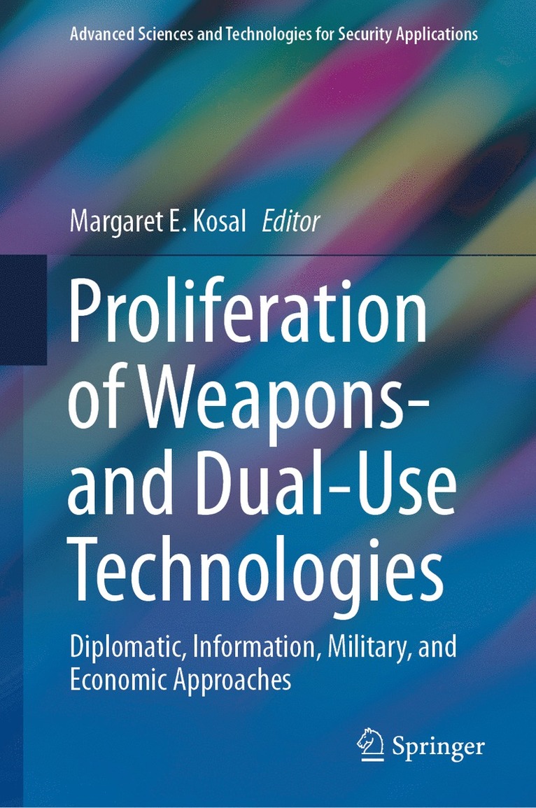 Proliferation of Weapons- and Dual-Use Technologies