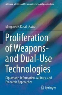 bokomslag Proliferation of Weapons- and Dual-Use Technologies
