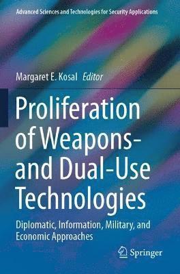 Proliferation of Weapons- and Dual-Use Technologies 1