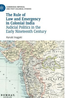bokomslag Rule of Law and Emergency in Colonial India