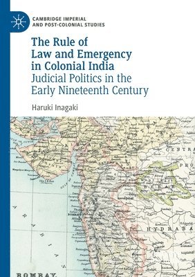 Rule of Law and Emergency in Colonial India 1