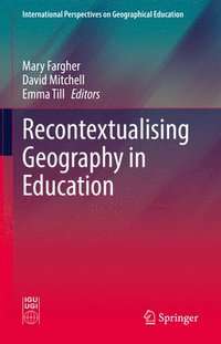 bokomslag Recontextualising Geography in Education