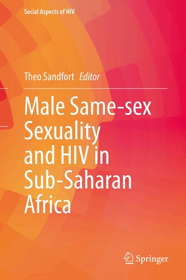 Theo Sandfort - Male Same-sex Sexuality and HIV in Sub-Saharan Africa, Inbunden