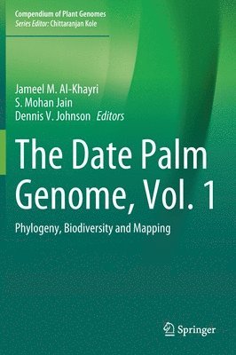 bokomslag The Date Palm Genome, Vol. 1