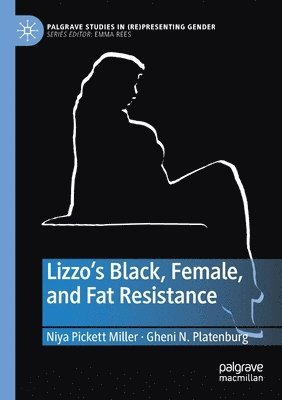 Lizzos Black, Female, and Fat Resistance 1