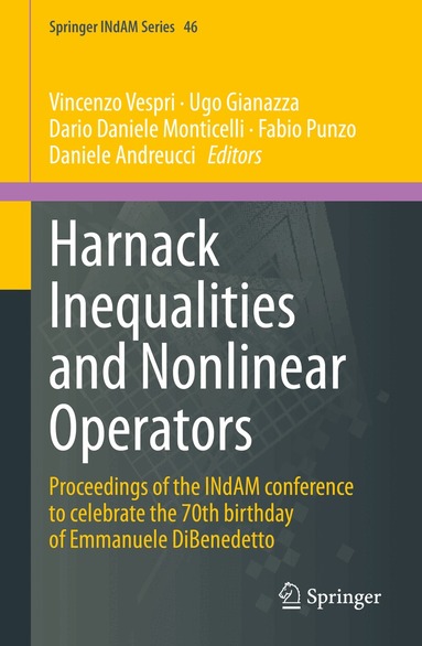 Vincenzo Vespri, Ugo Gianazza, Dario Daniele Monticelli, Fabio Punzo, Daniele Andreucci - Harnack Inequalities and Nonlinear Operators, Inbunden