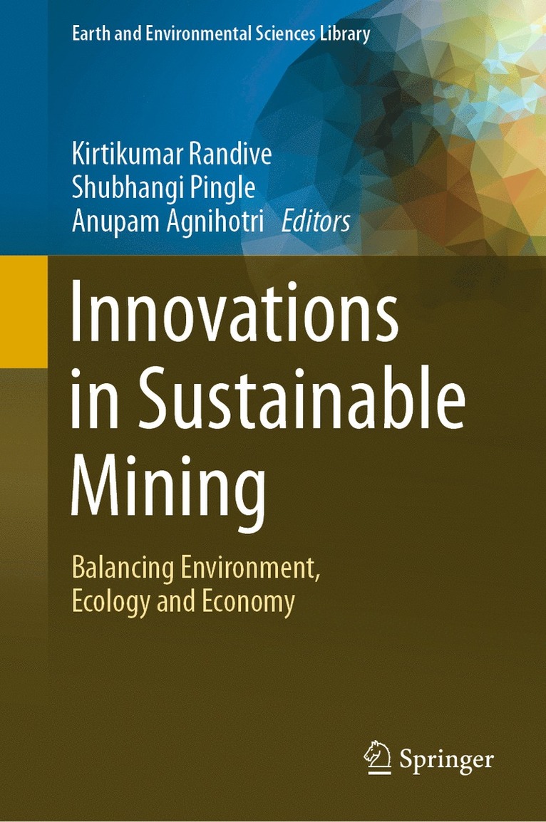 Kirtikumar Randive, Shubhangi Pingle, Anupam Agnihotri - Innovations in Sustainable Mining, Inbunden